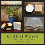 Sandalwood Soap & Body Butter Duo
